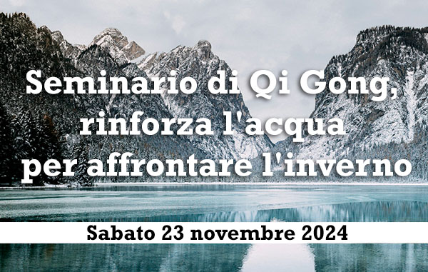 Qi Gong, rinforza l’acqua per affrontare l’inverno