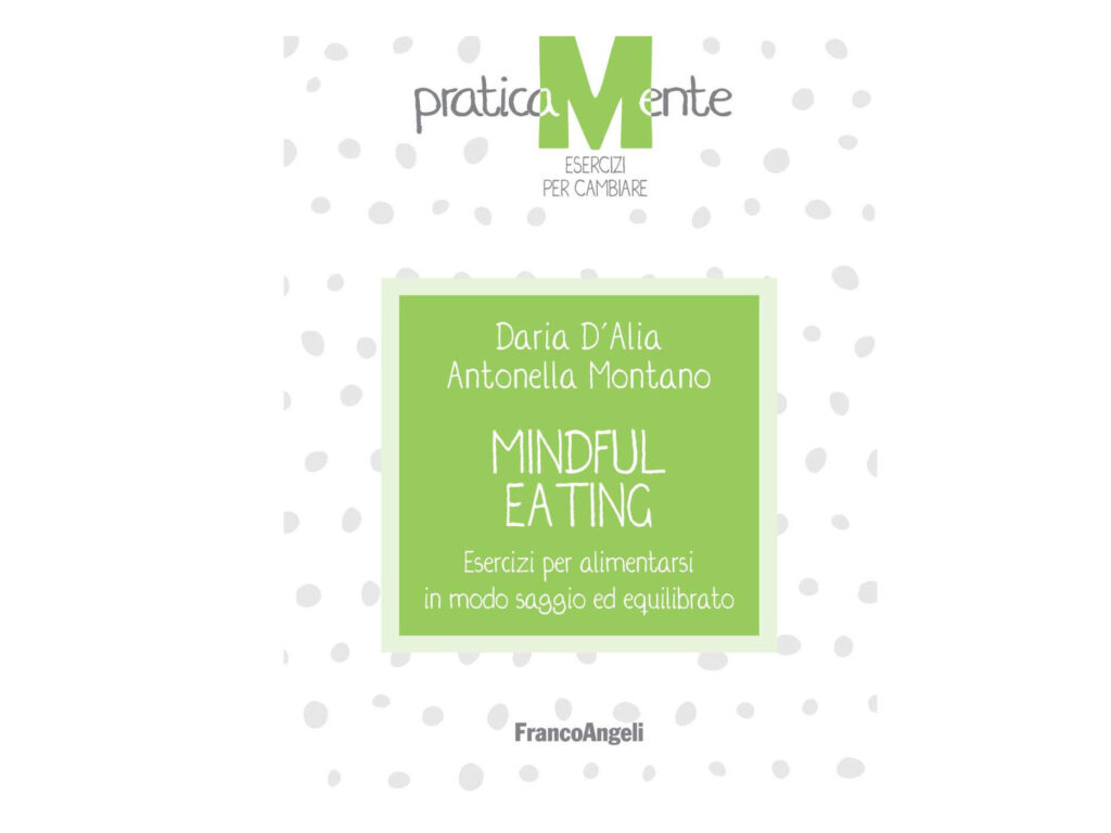 Mindful eating. Esercizi per alimentarsi in modo saggio ed equilibrato