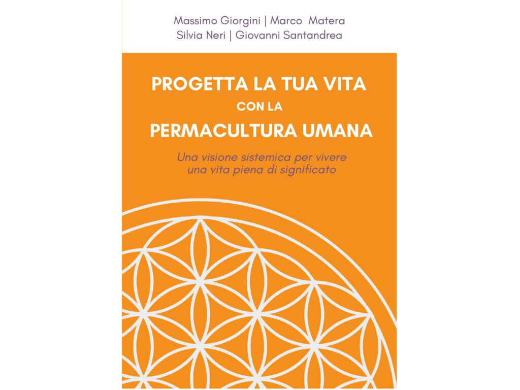 Progetta la tua vita con la Permacultura Umana